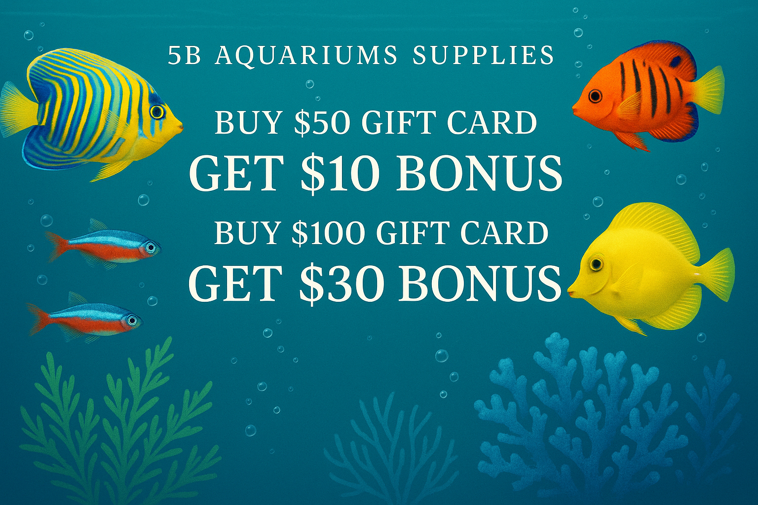 gift card promo buy $50 get $10 buy $100 Get $30 use my logo and real fish pictures